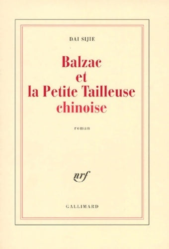 Balzac et la petite tailleuse chinoise - Dai Sijie - Livre