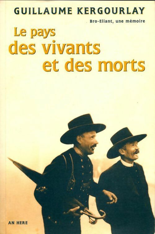 Le pays des vivants et des morts - Guillaume Kergourlay - Livre
