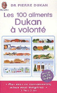 Les 100 aliments Dukan à volonté - Pierre Dukan - Livre