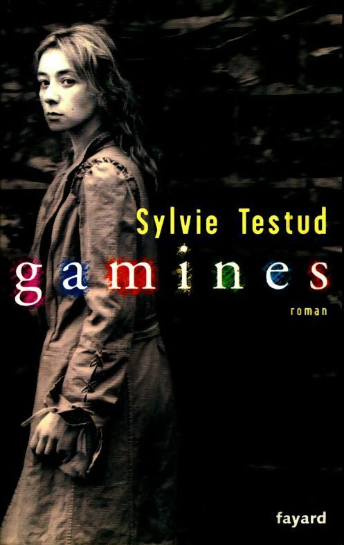 Gamines - Sylvie Testud - Livre