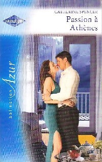 Passion à Athènes - Catherine Spencer - Livre