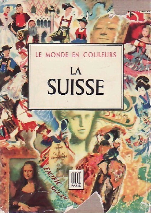 La Suisse - Doré Ogrizek - Livre