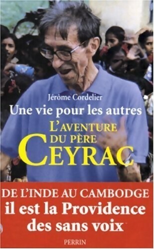L'aventure du père Ceyrac - Jérôme Cordelier - Livre