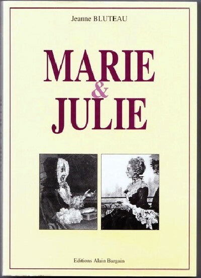 Marie & Julie - Jeanne Bluteau - Livre