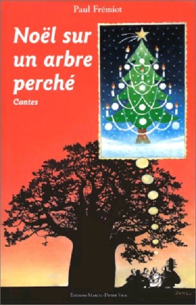Noël sur un arbre perché - Paul Frémiot - Livre