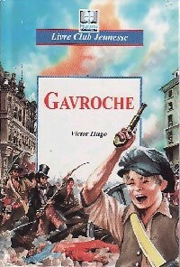 Gavroche - Victor Hugo - Livre