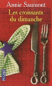 Les croissants du dimanche - Annie Saumont - Livre