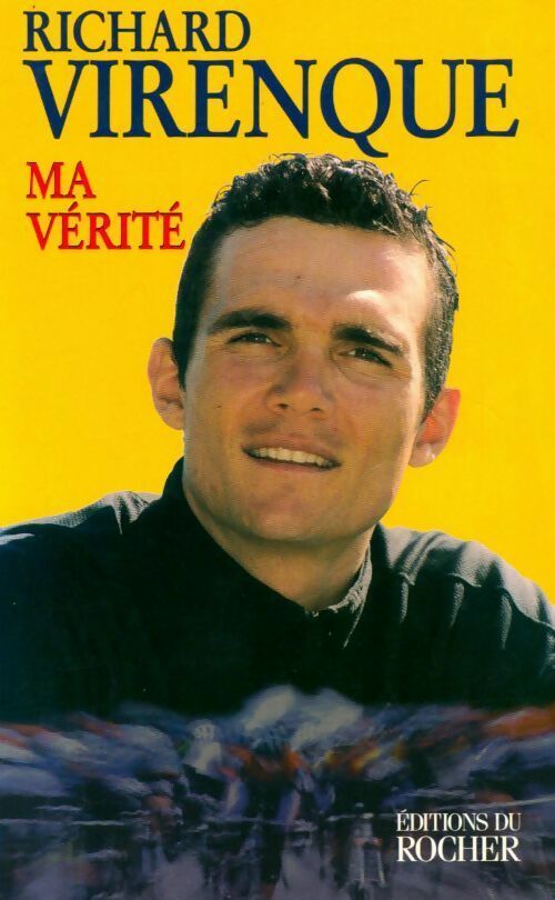Ma vérité - Richard Virenque - Livre