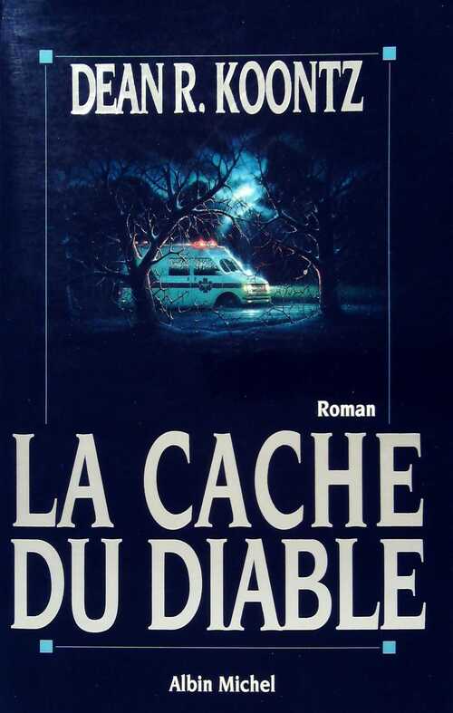 La cache du diable - Dean Ray Koontz - Livre