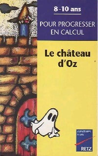 Le château d'Oz - Georges Oros - Livre