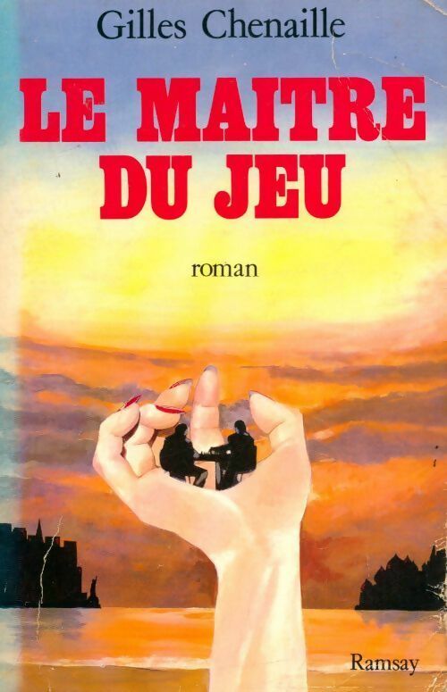 Le maître du jeu - Gilles Chenaille - Livre