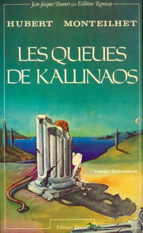 Les queues de kallinaos - Hubert Monteilhet - Livre