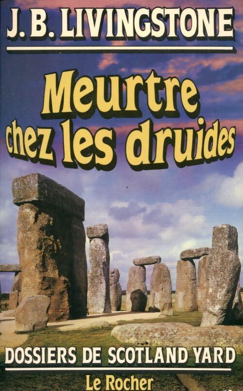 Meurtre chez les druides - J. B. Livingstone - Livre