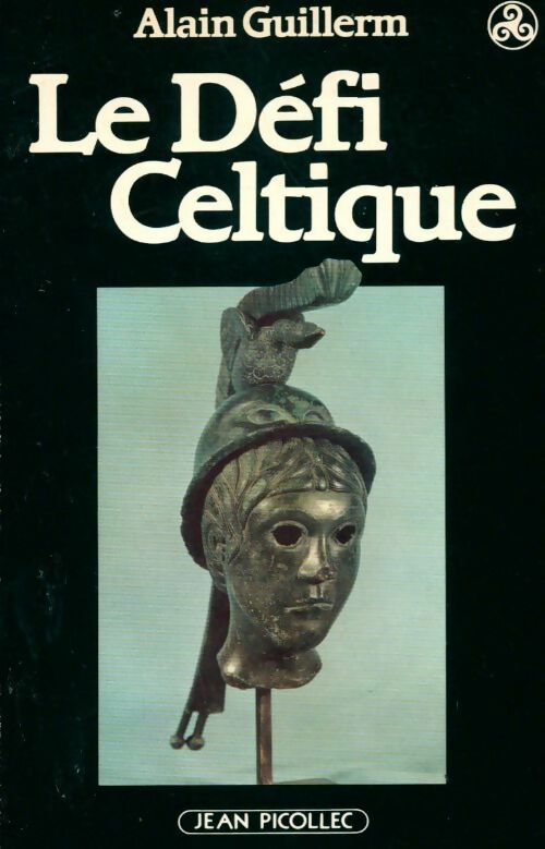 Le défi celtique - Alain Guillerm - Livre