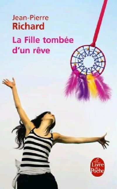 La fille tombée d'un rêve - Jean-Pierre Richard - Livre