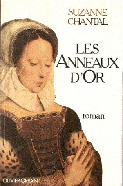Les anneaux d'or - Suzanne Chantal - Livre
