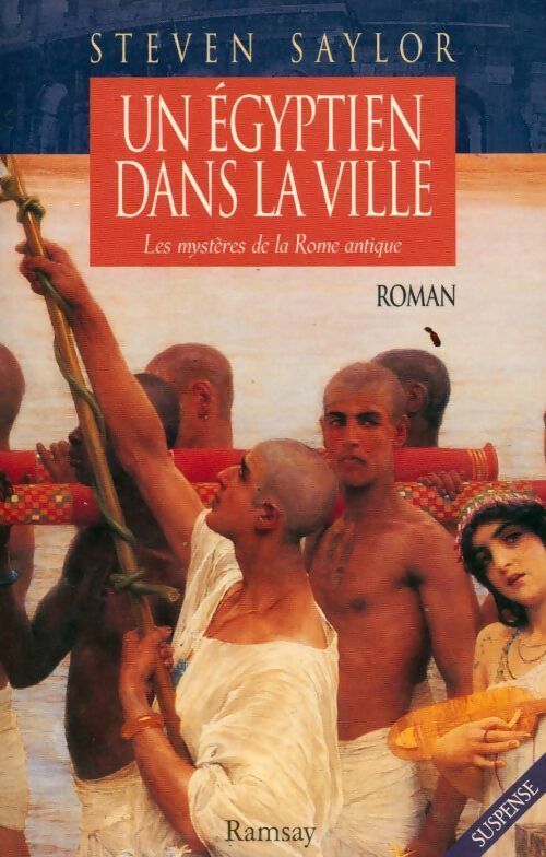 Un égyptien dans la ville - Steven Saylor - Livre