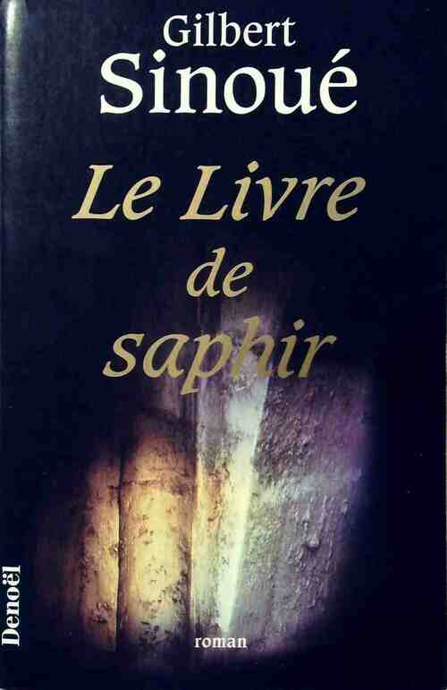 Le livre de Saphir - Gilbert Sinoué - Livre