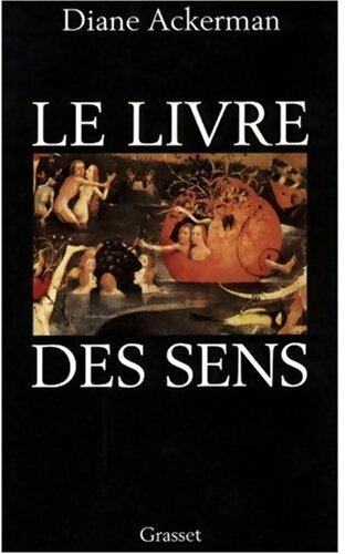 Le livre des sens - Diane Ackerman - Livre