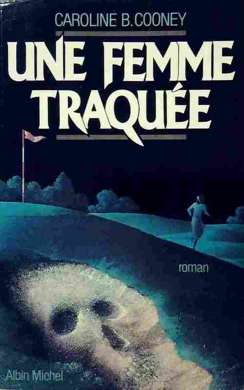 Une femme traquée - Caroline B. Cooney - Livre