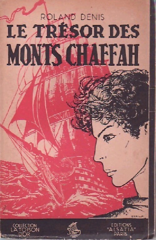 Le trésor des Monts Chaffah - Roland Denis - Livre
