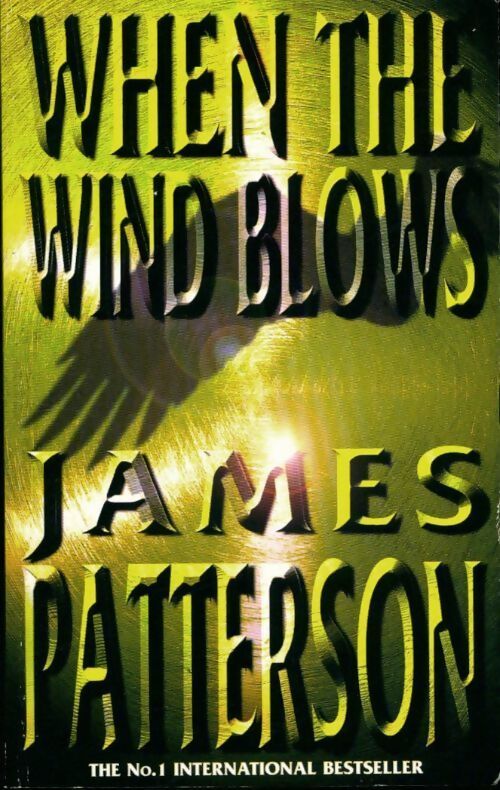 When the wind blows - James Patterson - Livre