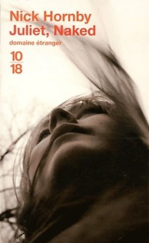 Juliet, naked - Nick Hornby - Livre