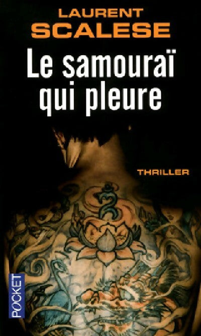 Le samouraï qui pleure - Laurent Scalese - Livre