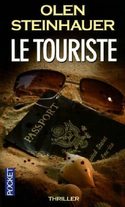 Le touriste - Olen Steinhauer - Livre