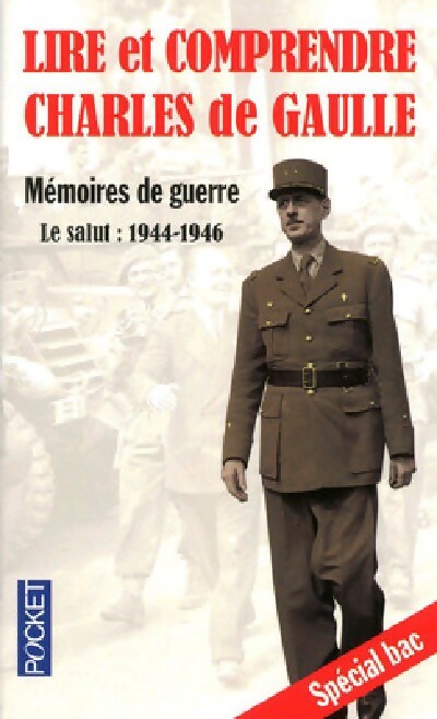 Lire et comprendre Charles de Gaulle. Mémoires de Guerre Tome III - Nicole Rastetter, Annie Collognat-barès, Dominique Baruta - Livre