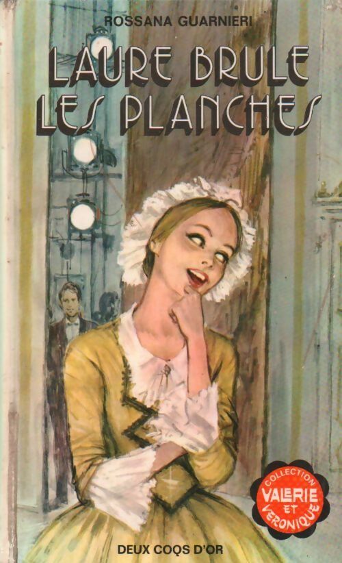 Laure brûle les planches - Rossana Guarnieri - Livre