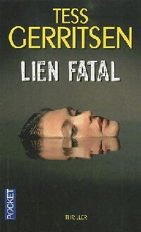 Lien fatal - Tess Gerritsen - Livre