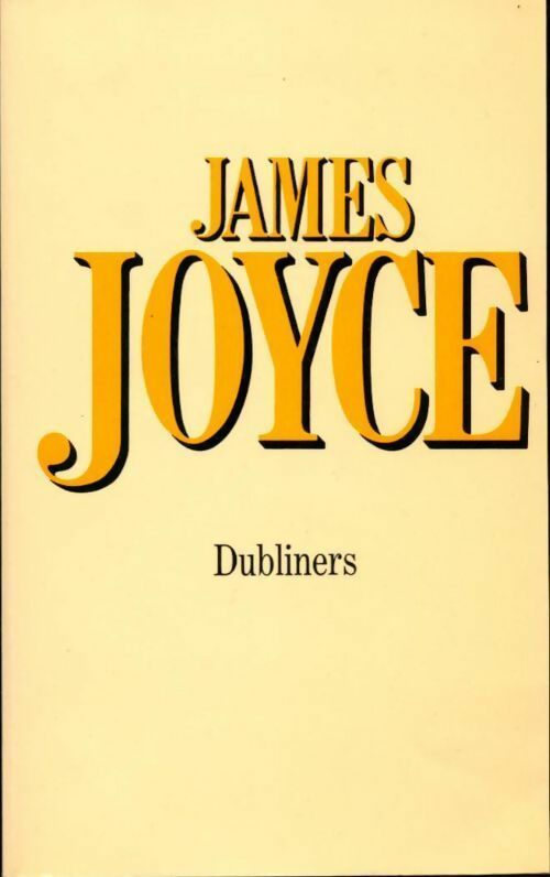 Dubliners - James Joyce - Livre