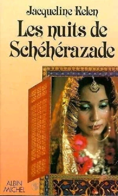 Les nuits de Schéhérazade - Jacqueline Kelen - Livre