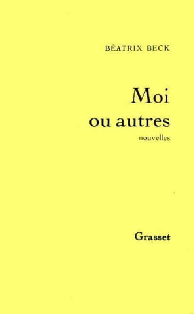 Moi ou autres - Béatrix Beck - Livre