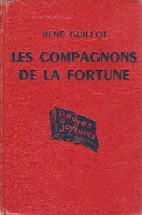 Les compagnons de la fortune - René Guillot - Livre