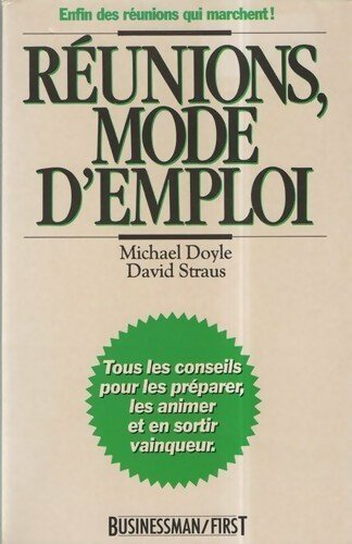 Réunions, mode d'emploi - Michael Doyle - Livre