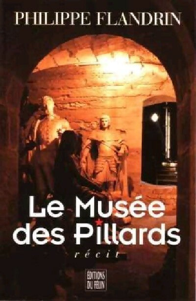 Le musée des pillards - Philippe Flandrin - Livre