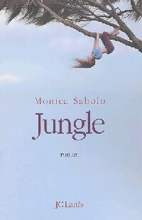 Jungle - Monica Sabolo - Livre