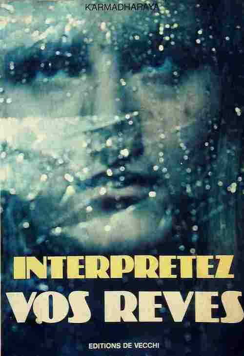 Interprétez vos rêves - Karmadharaya - Livre