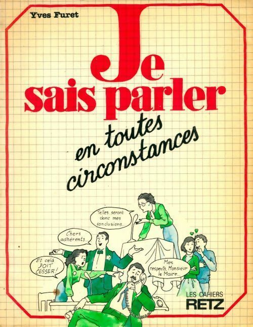 Je sais parler en toute circonstance - Yves Furet - Livre