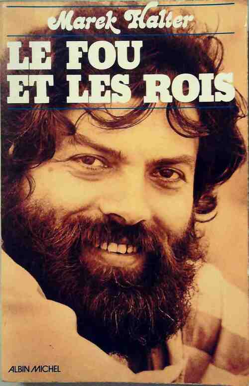 Le fou et les rois - Marek Halter - Livre