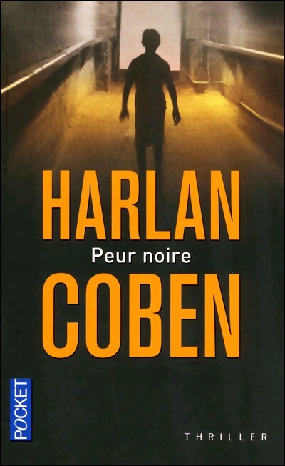 Peur noire - Harlan Coben - Livre