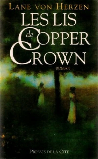 Les lis de Cooper Crown - Lane Von Herzen - Livre