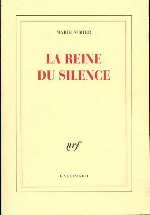 La reine du silence - Marie Nimier - Livre