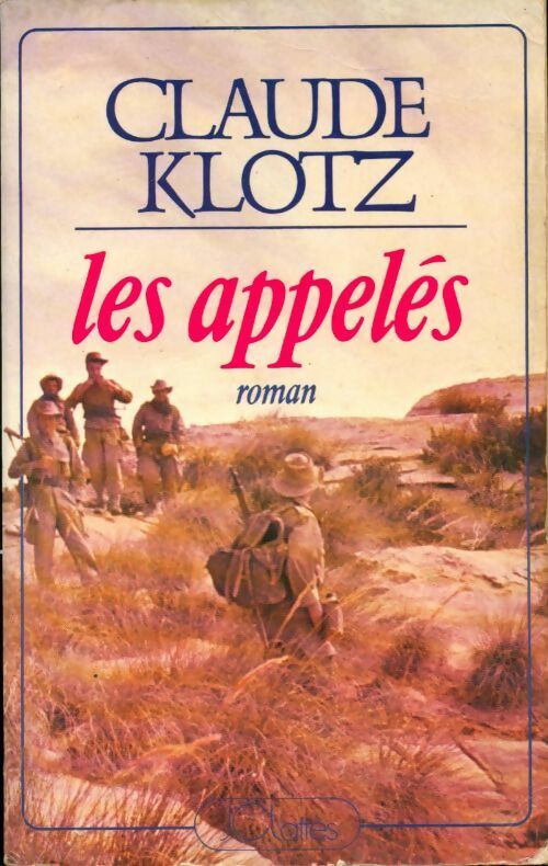 Les appelés - Claude Klotz - Livre