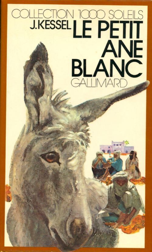 Le petit âne blanc - Joseph Kessel - Livre