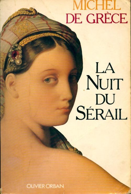 La nuit du sérail - Michel De Grèce - Livre
