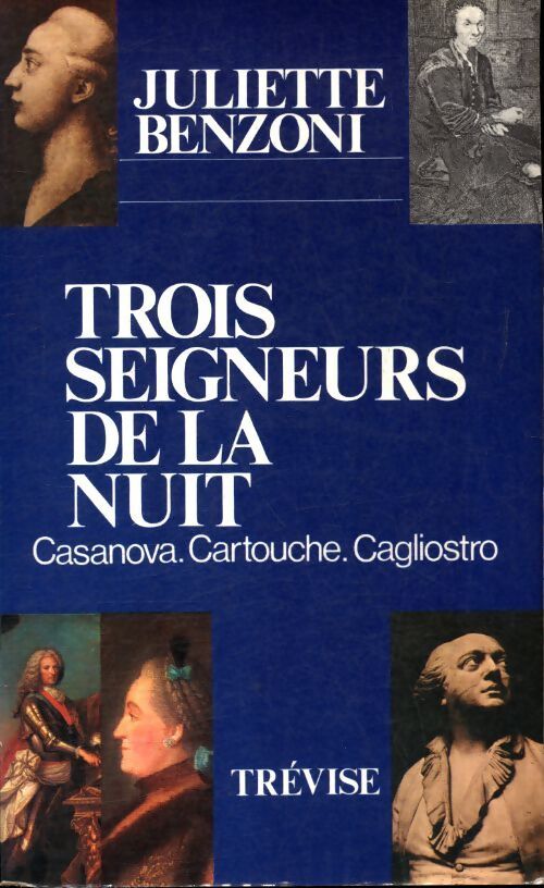 Trois seigneurs de la nuit - Juliette Benzoni - Livre