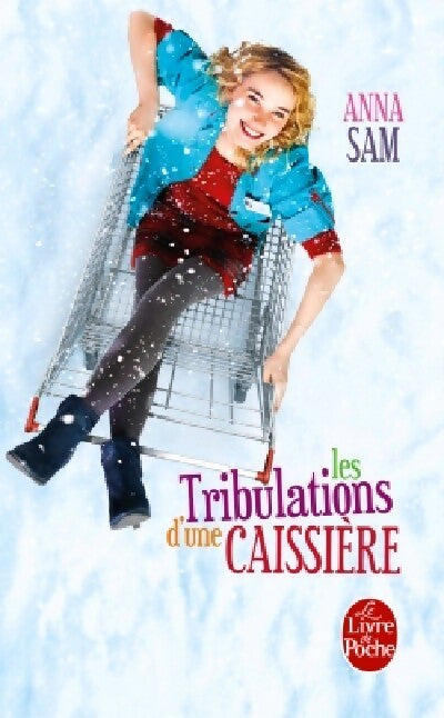 Les tribulations d'une caissière - Anna Sam - Livre